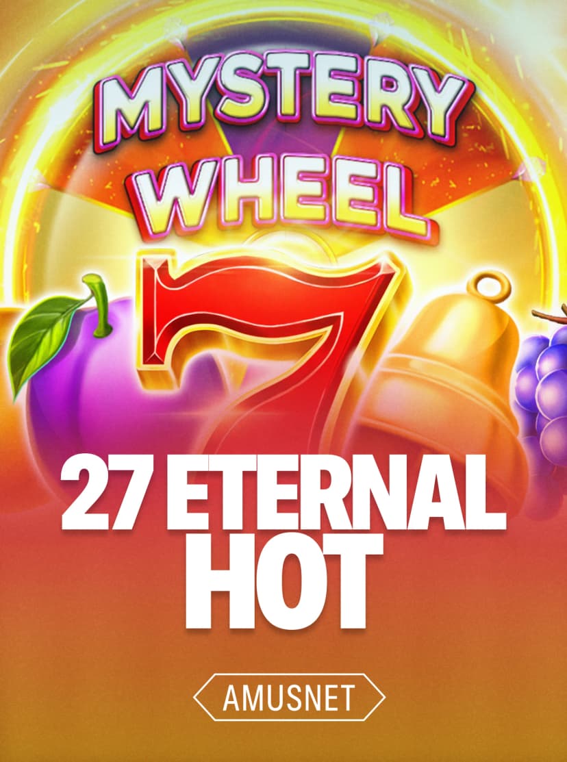 27 Eternal Hot