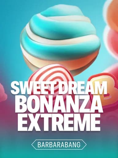 Sweet Dream Bonanza Extreme